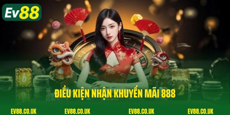 Điều kiện nhận khuyến mãi 888