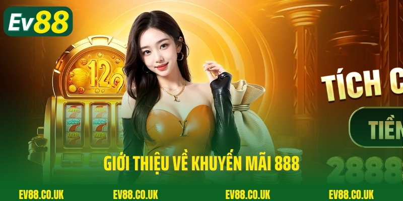 Giới thiệu về khuyến mãi 888